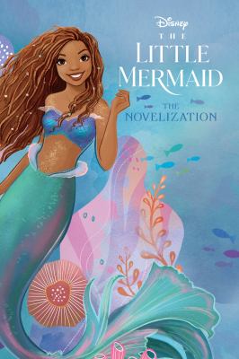 The little mermaid : the novelization