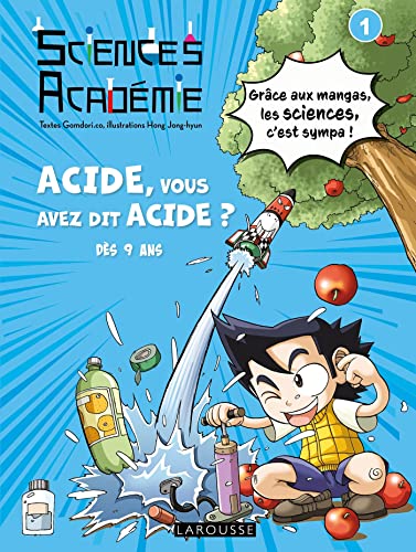Sciences académie. 1, Acide, vous avez dit acide?