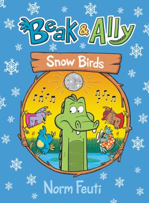 Beak & Ally. 4, Snow birds /