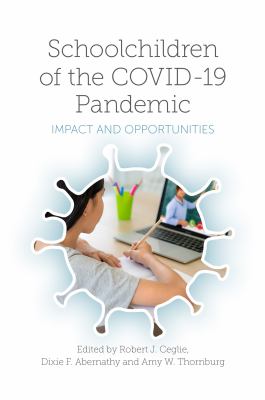 Schoolchildren of the COVID-19 pandemic : impact and opportunities