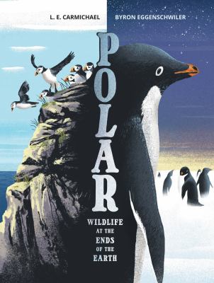 Polar : wildlife at the ends of the Earth