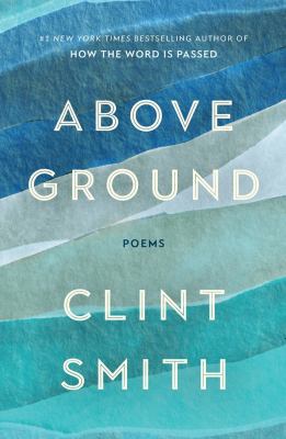 Above ground : poems