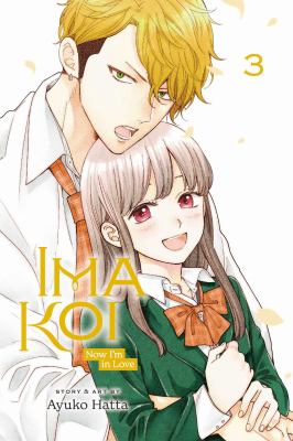 Ima koi : now I'm in love. 3 /