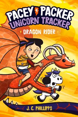 Pacey Packer, unicorn tracker. 4, Dragon rider /