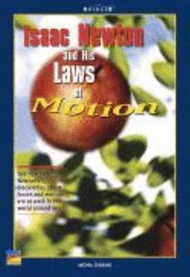Isaac Newton and his laws of motion