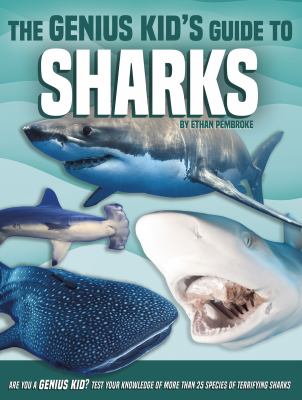 The genius kid's guide to sharks