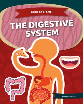 The digestive system