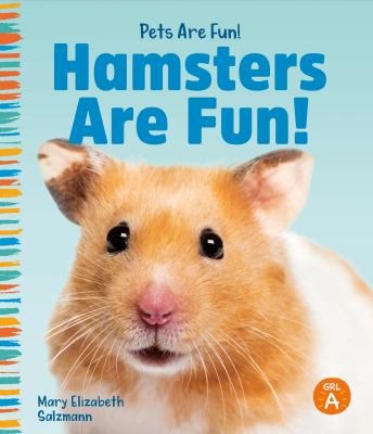 Hamsters are fun!