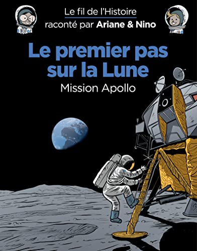 Le premier pas sur la Lune : Mission Apollo