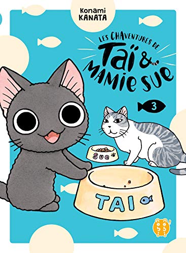 Les chaventures de Taï & mamie Sue. 3 /