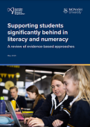 Supporting students significantly behind in literacy and numeracy : a review of evidence-based approaches