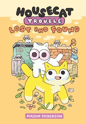 Housecat trouble. 2, Lost and found