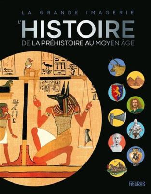 L'histoire de la préhistoire au Moyen Âge