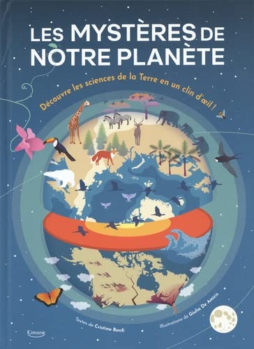 Les mystères de notre planète : découvre les sciences de la Terre en un clin d'oeil!