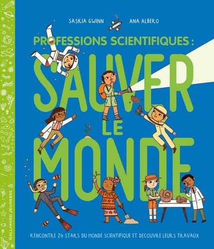 Professions scientifiques : sauver le monde