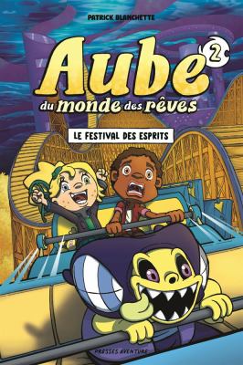 Aube du monde des rêves. 2, Le festival des esprits /