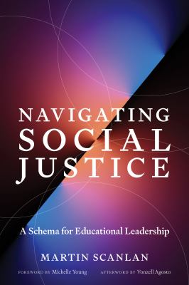Navigating social justice : a schema for educational leadership