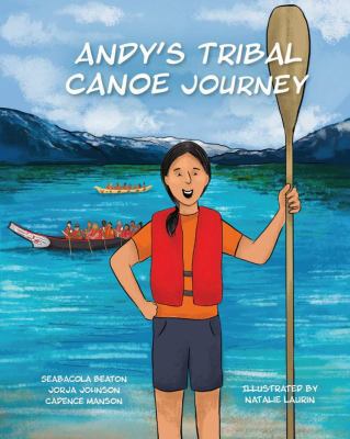 Andy's tribal canoe journey