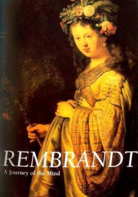 Rembrandt : a journey of the mind