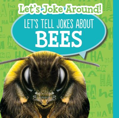 Let's tell jokes about bees