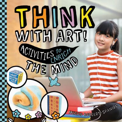 Think with art! : activities to enrich the mind