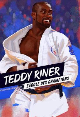 Teddy Riner : s'inspirer des plus grands pour devenir le meilleur