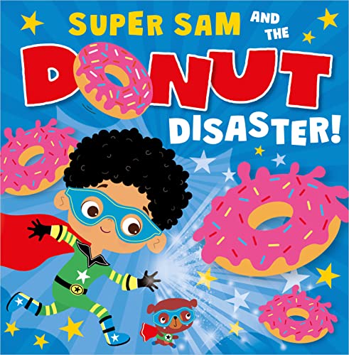 Super Sam and the donut disaster!