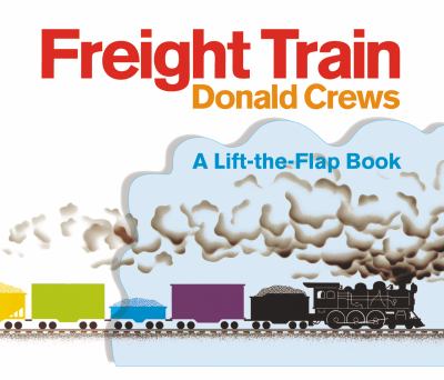 Freight train : a lift-the-flap book