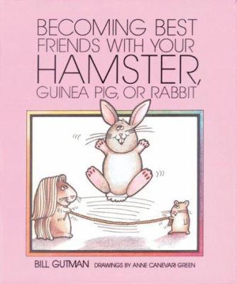 Becoming best friends with your hamster, guinea pig, or rabbit