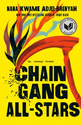 Chain-Gang All-Stars : a novel
