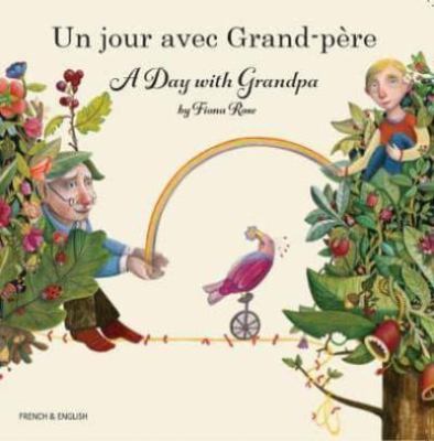 Un jour avec Grand-père = A day with Grandpa