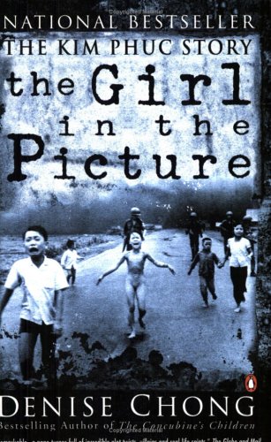 The girl in the picture : the Kim Phuc story