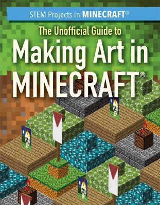 The unofficial guide to making art in Minecraft