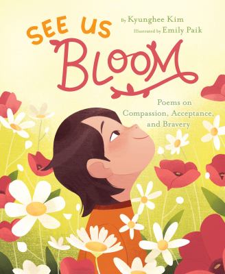 See us bloom : poems on compassion, acceptance, and bravery