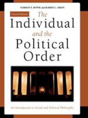The individual and the political order : an introduction to social and political philosophy