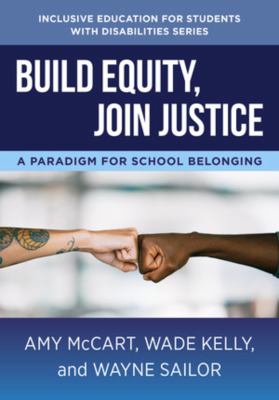 Build equity, join justice : a paradigm for school belonging