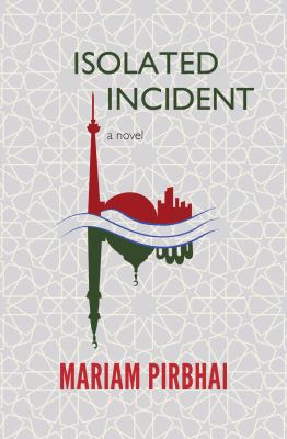 Isolated incident : a novel