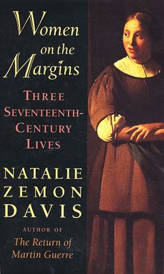 Women on the margins : three seventeenth-century lives