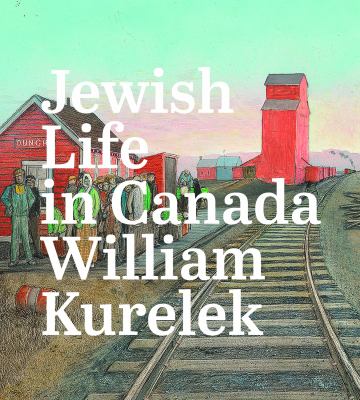 Jewish life in Canada : William Kurelek