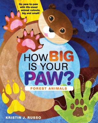 How big is your paw? : forest animals