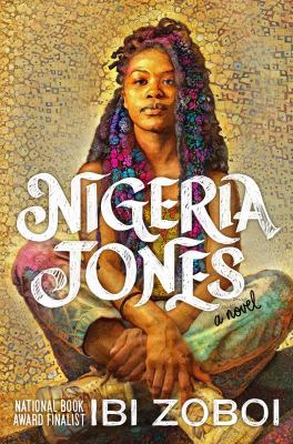 Nigeria Jones : a novel