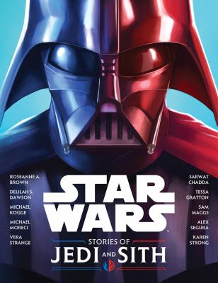 Star Wars : stories of Jedi and Sith