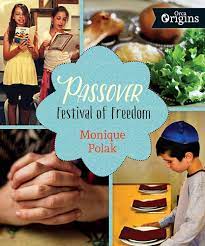 Monique Polak :  "Passover Festival of Freedom"