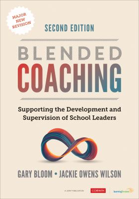 Blended coaching : supporting the development and supervision of school leaders