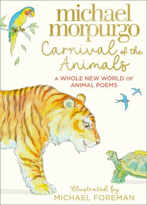 Carnival of the animals : a whole new world of animal poems