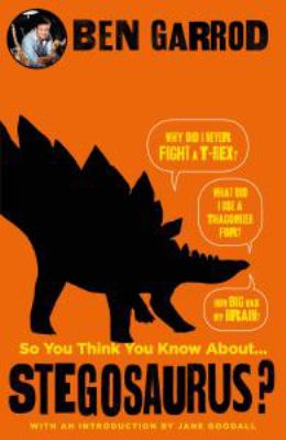 So you think you know about... stegosaurus?