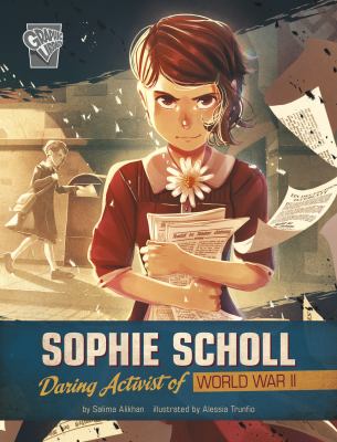 Sophie Scholl : daring activist of World War II