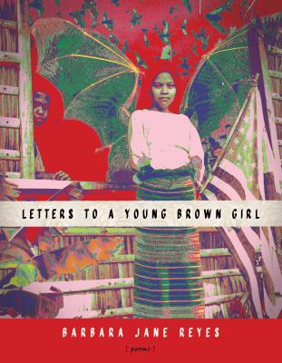 Letters to a young brown girl : poems