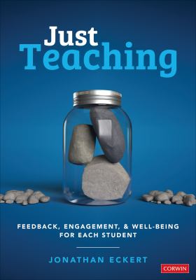 Just teaching : feedback, engagement, and well-being for each student