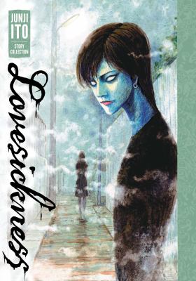 Lovesickness : Junji Ito story collection